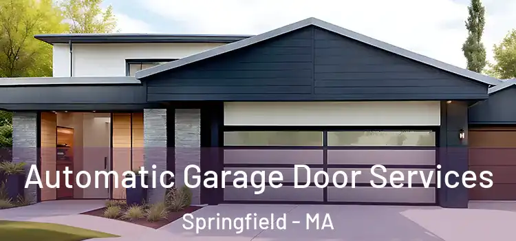  Automatic Garage Door Services Springfield - MA