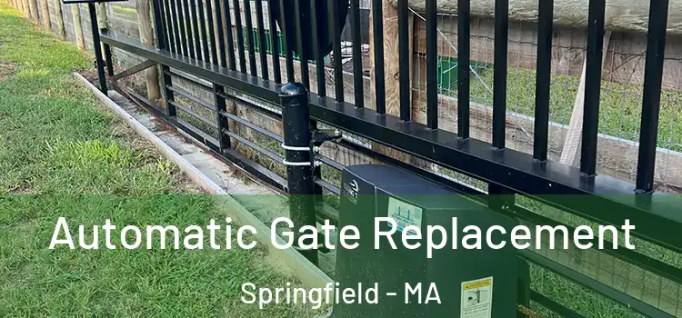  Automatic Gate Replacement Springfield - MA