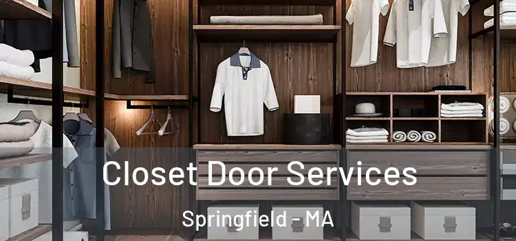 Closet Door Services Springfield - MA