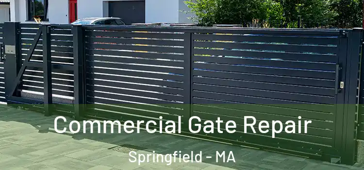 Commercial Gate Repair Springfield - MA
