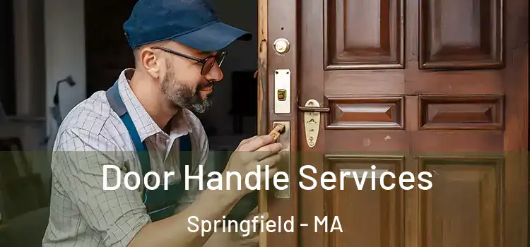 Door Handle Services Springfield - MA