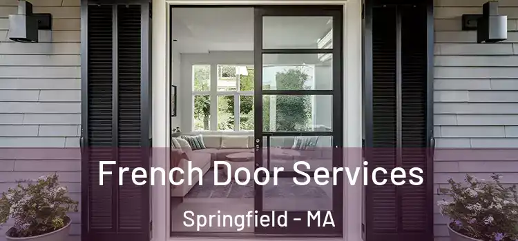 French Door Services Springfield - MA