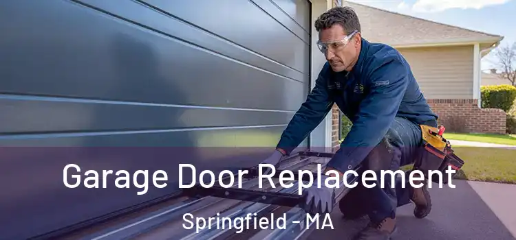  Garage Door Replacement Springfield - MA