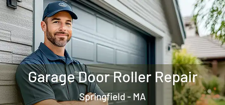  Garage Door Roller Repair Springfield - MA