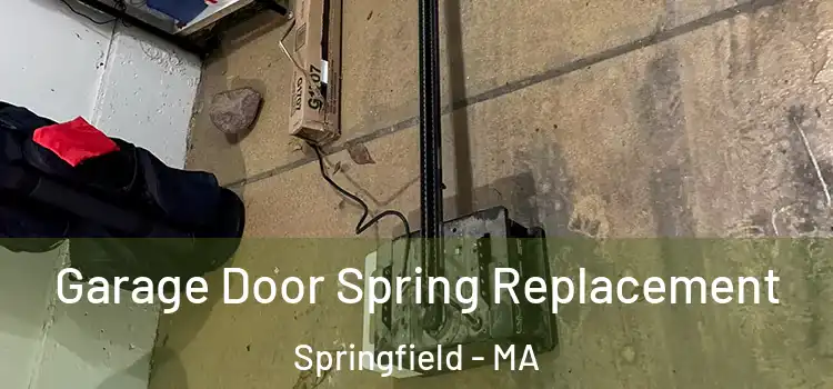  Garage Door Spring Replacement Springfield - MA