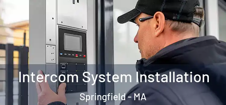  Intercom System Installation Springfield - MA