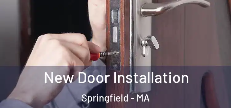  New Door Installation Springfield - MA