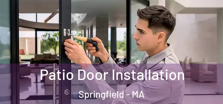 Patio Door Installation Springfield - MA