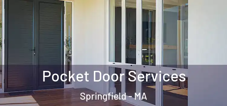 Pocket Door Services Springfield - MA
