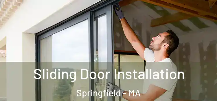  Sliding Door Installation Springfield - MA