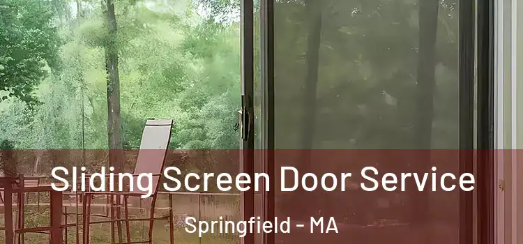 Sliding Screen Door Service Springfield - MA