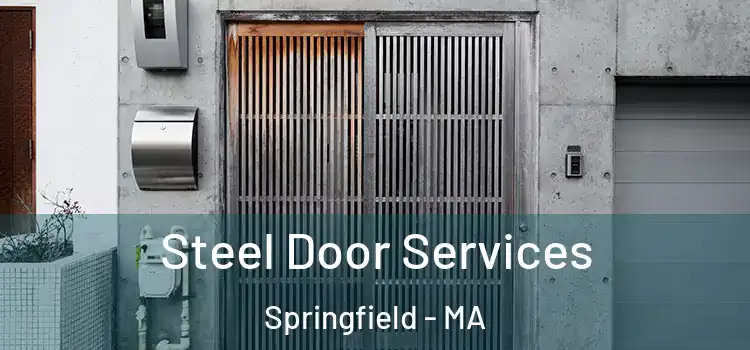 Steel Door Services Springfield - MA